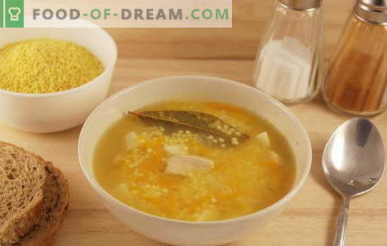 Soupe de champ au millet: les secrets de la cuisine cosaque. Recettes de soupe au mil avec le 