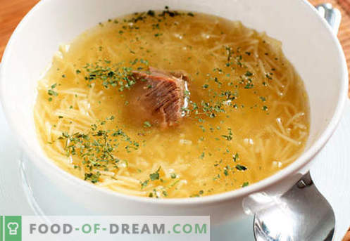 Soupe aux nouilles - Recettes éprouvées. Comment bien et savoureux cuire la soupe avec des pâtes.