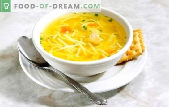 bouillon de poulet et nouilles - soupe légère. Les meilleures recettes pour le bouillon de poulet et nouilles: abats, oeuf, fromage, tomates